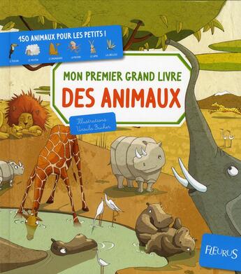 Couverture du livre « Mon premier grand livre des animaux » de Ursula Bucher aux éditions Fleurus