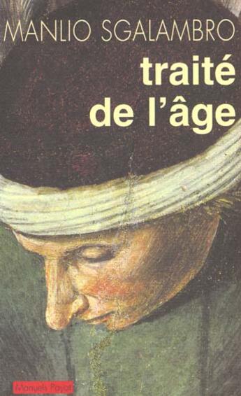 Couverture du livre « Traite de l'age » de Sgalambro Manlio aux éditions Payot