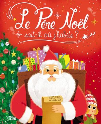 Couverture du livre « Le Père Noël sait-il où j'habite? » de Coralie Vallageas et Rene Guichoux aux éditions Lito