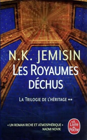 Couverture du livre « La trilogie de l'héritage Tome 2 ; royaumes déchus » de N. K. Jemisin aux éditions Le Livre De Poche