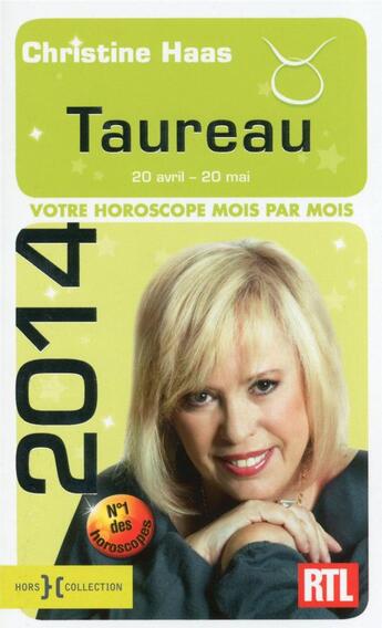 Couverture du livre « Taureau 2014 » de Christine Haas aux éditions Hors Collection