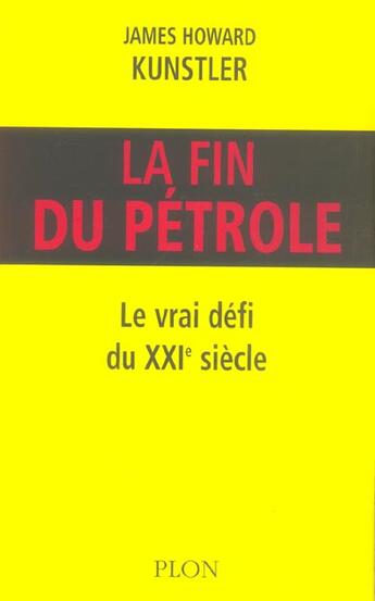 Couverture du livre « La fin du petrole » de Kunstler James Howar aux éditions Plon