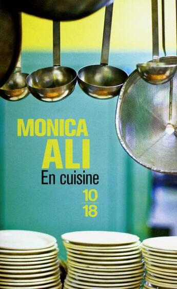 Couverture du livre « En cuisine » de Monica Ali aux éditions 10/18
