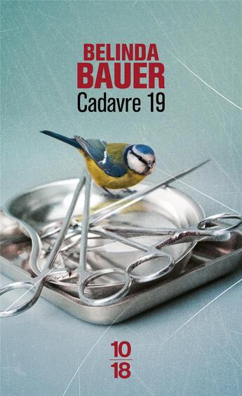 Couverture du livre « Cadavre 19 » de Belinda Bauer aux éditions 10/18