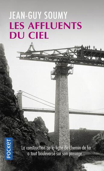 Couverture du livre « Les affluents du ciel » de Jean-Guy Soumy aux éditions Pocket