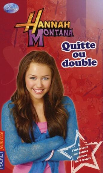 Couverture du livre « Hannah montana - tome 12 quitte ou double - vol12 » de Heather Alexander aux éditions Pocket Jeunesse