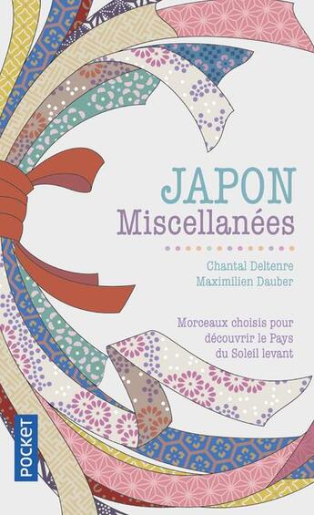 Couverture du livre « Japon ; miscellanées » de Chantal Deltenre-De Bruycker et Maximilien Dauber aux éditions Pocket