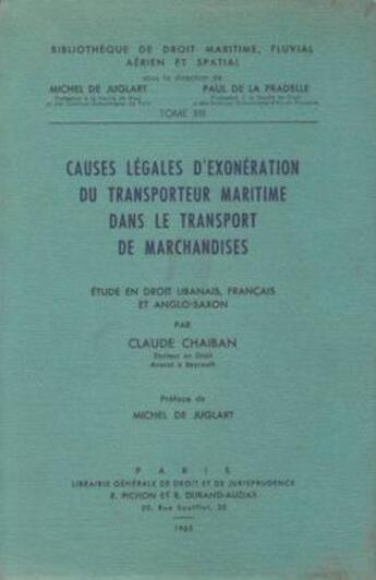 Couverture du livre « Causes légales d'exonérations du transporteur maritime dans le transport des marchandises » de Chaiban C. aux éditions Lgdj