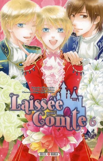 Couverture du livre « Laissée pour comte Tome 6 » de Isuzu Shibata et Mimori Seike aux éditions Soleil