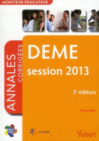 Couverture du livre « DEME ; annales corrigées (édition 2013) » de Michel Billet aux éditions Vuibert