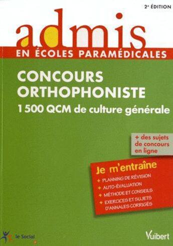 Couverture du livre « Concours orthophoniste ; 1500 QCM de culture générale ; je m'entraîne (2e édition) » de Melanie Hoffert aux éditions Vuibert