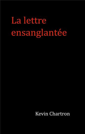 Couverture du livre « La lettre ensanglantée » de Kevin Chartron aux éditions Books On Demand