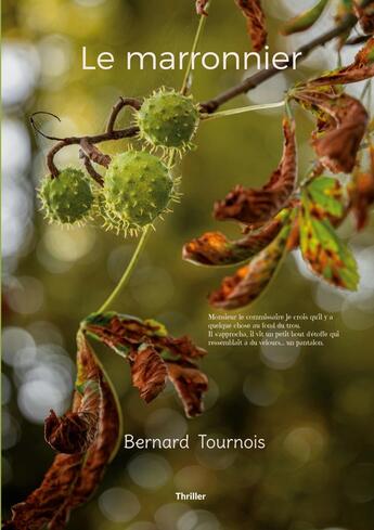 Couverture du livre « Le marronnier » de Bernard Tournois aux éditions Books On Demand