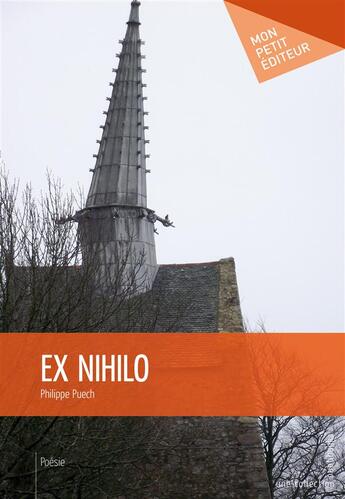 Couverture du livre « Ex nihilo » de Philippe Puech aux éditions Publibook