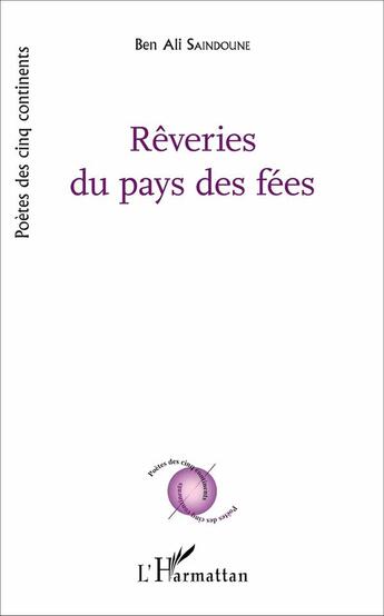 Couverture du livre « Rêveries du pays des fées » de Saindoune Ben Ali aux éditions L'harmattan