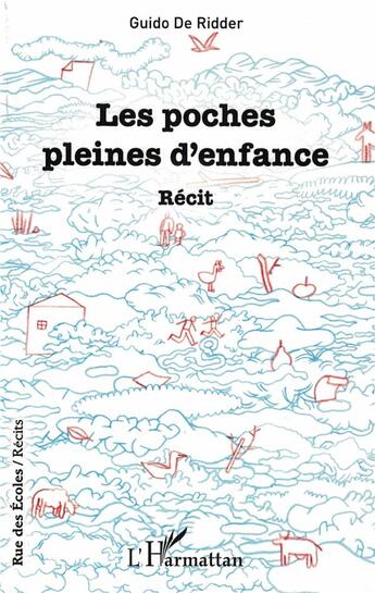 Couverture du livre « Les poches pleines d'enfance » de Guido De Ridder aux éditions L'harmattan