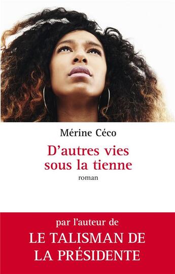 Couverture du livre « D'autres vies sous la tienne » de Merine Ceco aux éditions Ecriture