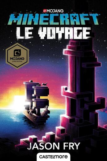 Couverture du livre « Minecraft ; le roman officel Tome 5 : le voyage » de Jason Fry aux éditions Castelmore