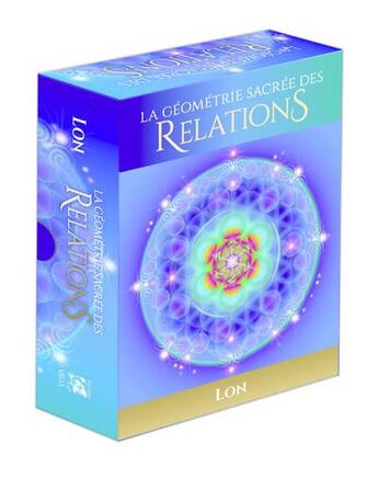 Couverture du livre « La géometrie sacrée des relations » de Lon aux éditions Vega