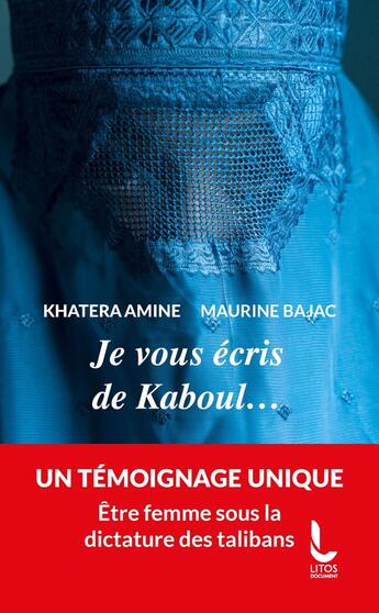 Couverture du livre « Je vous écris de Kaboul... » de Maurine Bajac et Kathera Amine aux éditions Litos