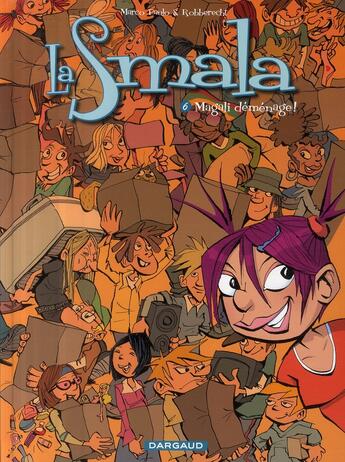 Couverture du livre « La smala t.6 ; Magali déménage » de Thierry Robberecht et Marco Paulo aux éditions Dargaud