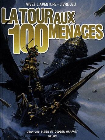 Couverture du livre « La tour aux 100 menaces (nouvelle edition) » de Bizien/Graffet aux éditions Grund