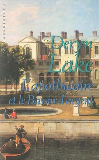 Couverture du livre « L'apothicaire et le bassin d'argent » de Deryn Lake aux éditions Editions Du Masque