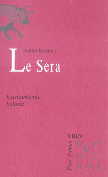 Couverture du livre « Le sera » de Andre Robinet aux éditions Vrin