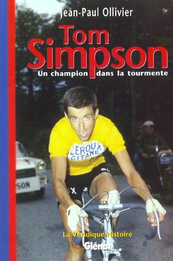 Couverture du livre « La veridique histoire de tom simpson » de Jean-Paul Ollivier aux éditions Glenat