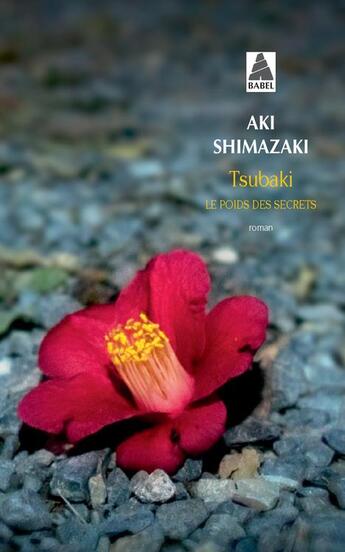 Couverture du livre « Le poids des secrets Tome 1 : Tsubaki » de Aki Shimazaki aux éditions Actes Sud