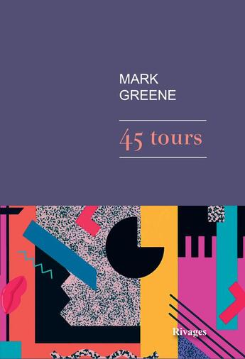 Couverture du livre « 45 tours » de Mark Greene aux éditions Rivages