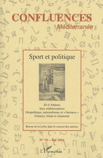 Couverture du livre « Confluences méditerranée Tome 50 ; sport et politique » de  aux éditions L'harmattan