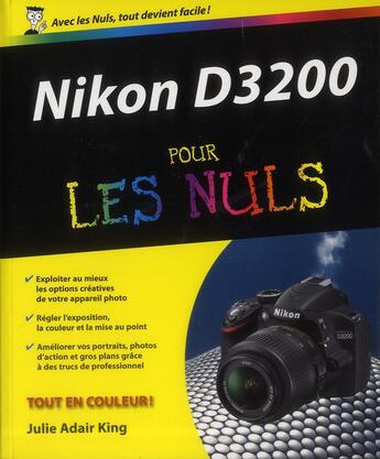 Couverture du livre « Nikon D3200 pour les nuls » de Julie Adair King aux éditions First