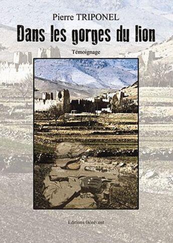 Couverture du livre « Dans les gorges du lion » de Pierre Triponel aux éditions Benevent