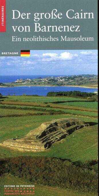 Couverture du livre « Iti Bretagne ; der grobe Cairn von Barnenez » de Charles-Tanguy Le Roux et Yannick Lecerf aux éditions Editions Du Patrimoine