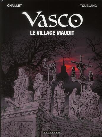Couverture du livre « Vasco T.24 ; le village maudit » de Gilles Chaillet et Toublanc aux éditions Lombard