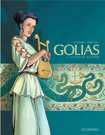 Couverture du livre « Golias Tome 2 ; la fleur du souvenir » de Jerome Lereculey et Serge Le Tendre aux éditions Lombard