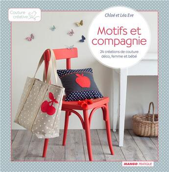 Couverture du livre « Motifs et compagnie » de Chloe Eve et Lea Eve aux éditions Mango