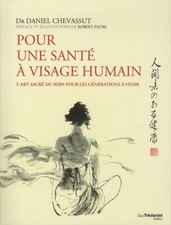 Couverture du livre « Pour une santé à visage humain » de Daniel Chevassut aux éditions Guy Trédaniel