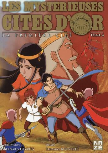 Couverture du livre « Les mystérieuses cites d'or ; la première cité t.4 » de Thomas Bouveret et Bernard Deyries aux éditions Crunchyroll