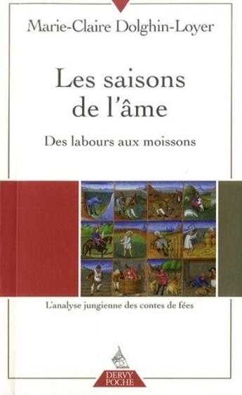 Couverture du livre « Les saisons de l'âme ; des labours aux moissons » de Marie-Claire Dolghin aux éditions Dervy