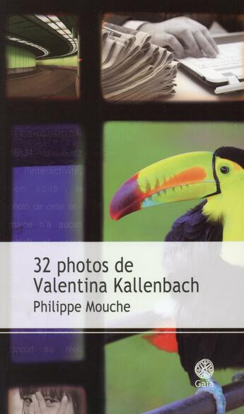 Couverture du livre « 32 photos de Valentina Kallenbach » de Philippe Mouche aux éditions Gaia