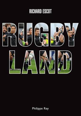 Couverture du livre « Rugby land » de Richard Escot aux éditions Philippe Rey