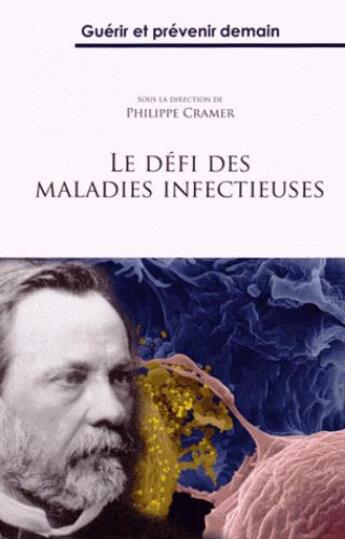 Couverture du livre « Le défi des maladies infectieuses » de Cramer Philippe aux éditions Docis