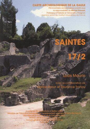 Couverture du livre « Carte archéologique de la Gaule Tome 17/2 : Saintes » de Carte Archeologique De La Gaule aux éditions Maison Des Sciences De L'homme