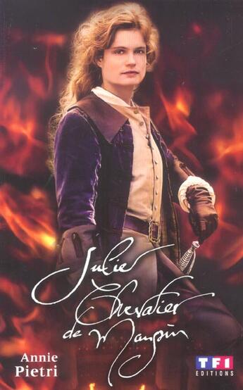 Couverture du livre « Julie, Chevalier De Maupin » de Annie Pietri aux éditions Tf1 Editions