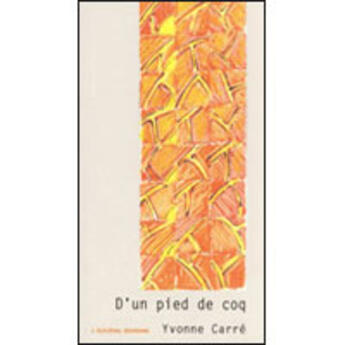 Couverture du livre « D'un pied de coq » de Yvonne Carre aux éditions Artege