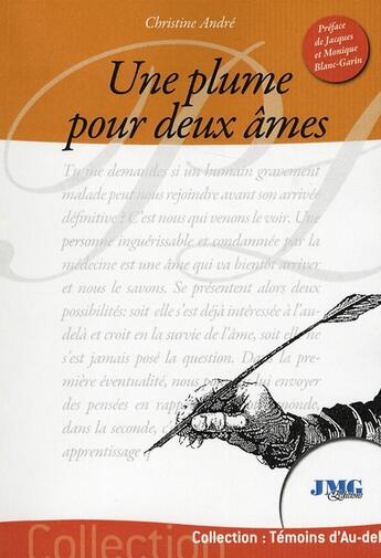 Couverture du livre « Une plume pour deux âmes » de Andre aux éditions Jmg