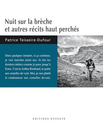 Couverture du livre « Nuit sur la brèche et autres récits haut perchés » de Patrice Teisseire-Dufour aux éditions Gypaete