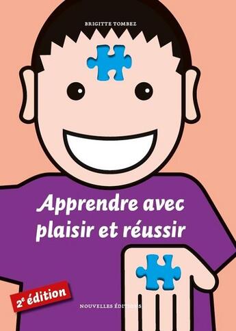 Couverture du livre « Apprendre avec plaisir et réussir » de Brigitte Tombez aux éditions Attinger